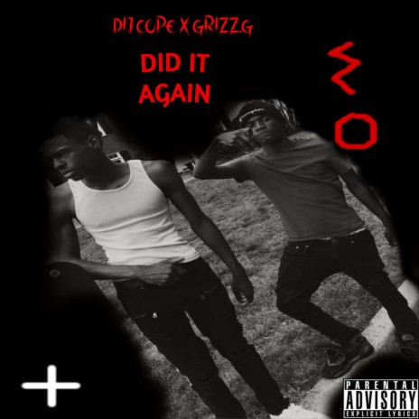 Did It Again (feat. Grizz G) | Boomplay Music
