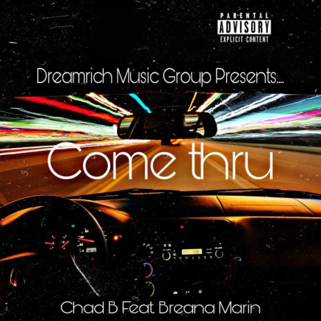 Come thru ft. Breana Marin | Boomplay Music