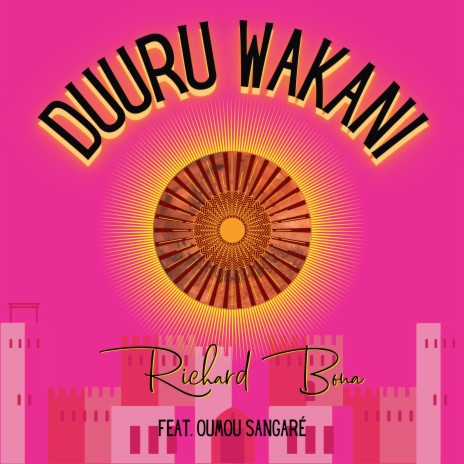 DUURU WAKANI ft. Oumou Sangaré
