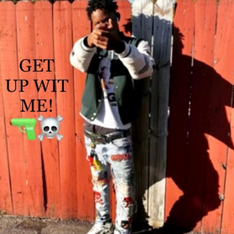GET UP WIT ME | Boomplay Music