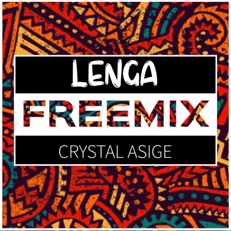 Lenga Freemix | Boomplay Music