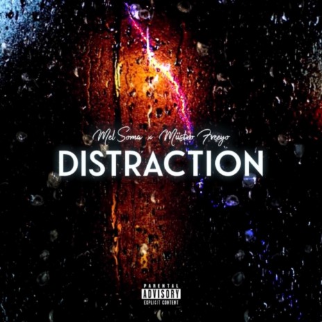 Distraction ft. Miistro Freeyo | Boomplay Music