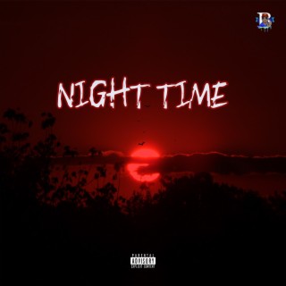 NIGHT TIME lyrics | Boomplay Music