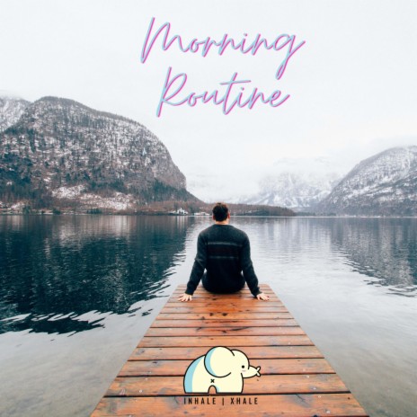 Morning Routine | Boomplay Music