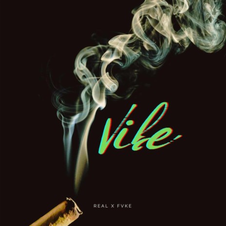 Vibe ft. F.V.K.E. | Boomplay Music