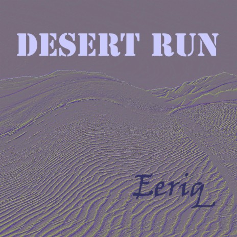 Desert Run | Boomplay Music