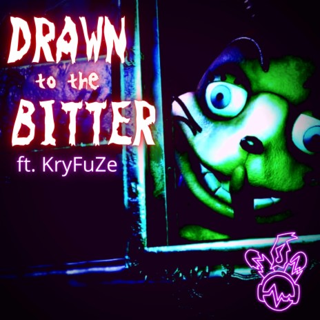 Drawn to the Bitter ft. KryFuZe | Boomplay Music