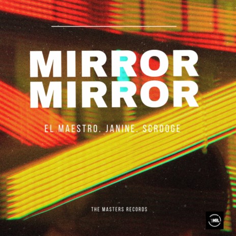 Mirror Mirror (Original Mix) ft. Janine & Scrooge KmoA | Boomplay Music