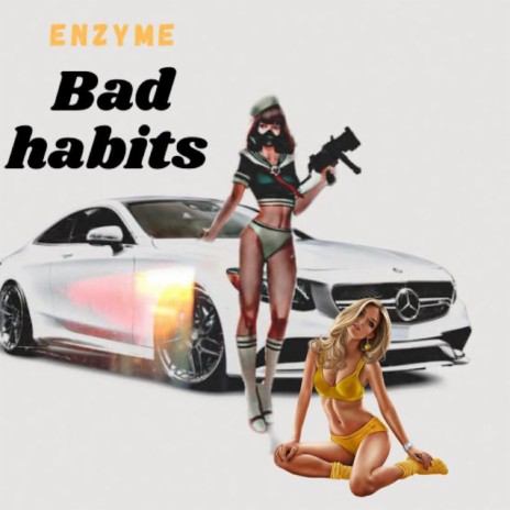 Enzyme (Bad Habits) | Boomplay Music