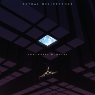 Astral Deliverance