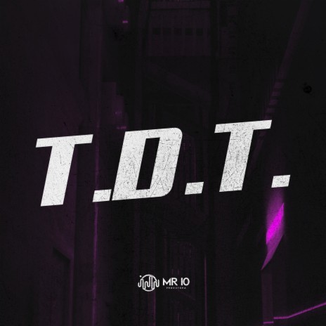 T.D.T. ft. MC Vinny do JK, Itkzin, Vulgo Lucão & MC ALZ ORIGINAL | Boomplay Music