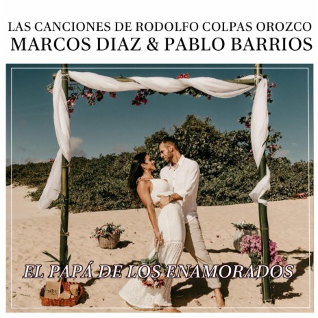 El papá de los enamorados | Boomplay Music