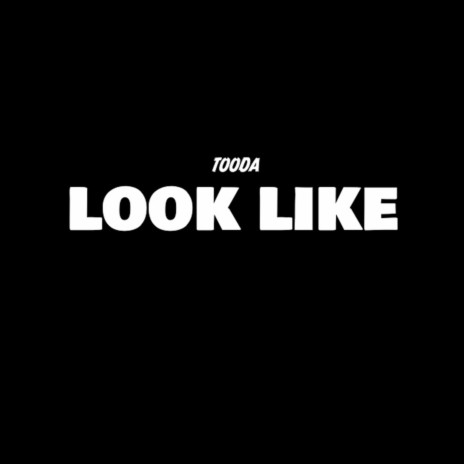 Look Like | Boomplay Music