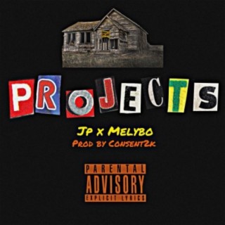 Projects (feat. Melybo)