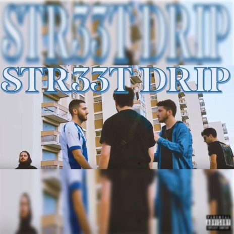 Str33t Drip (feat. Bliss) | Boomplay Music
