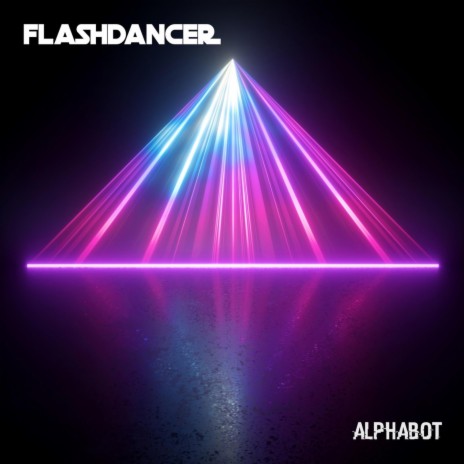 Flashdancer | Boomplay Music
