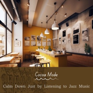 Calm Down Just by Listening to Jazz Music