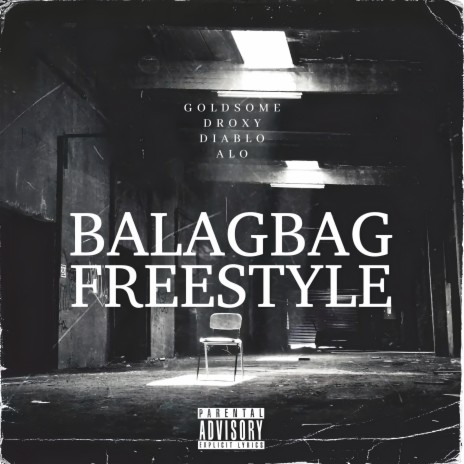 Balagbag Freestyle (feat. Goldsome, Droxy, Diablo & Alo)