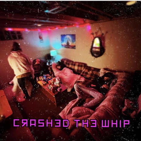 CrAsHEd Th3 WhiP | Boomplay Music