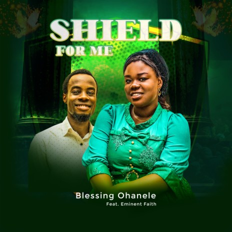 Shield for Me ft. Eminent Faith | Boomplay Music