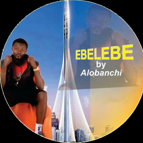 Ebelebe | Boomplay Music