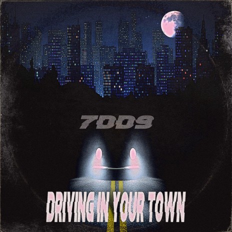 Driving in your Town | Boomplay Music