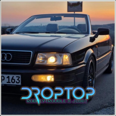 Drop Top ft. Jibbit | Boomplay Music