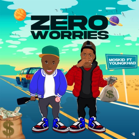 ZERO WORRIES (feat. YOUNGKHAD) | Boomplay Music
