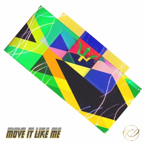 Move It Like Me | Boomplay Music