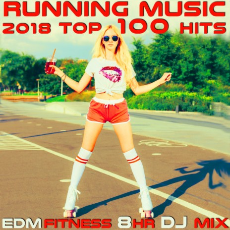Running Music 2018 Top 100 Hits EDM Fitness (2hr Best of House & Techno DJ Mix) ft. Running Trance
