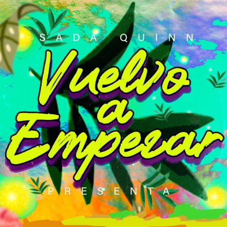 Vuelvo A Empezar ft. Sada Queen | Boomplay Music