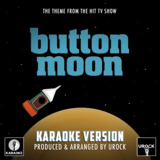 Button Moon Main Theme (From Button Moon) (Karaoke Version)