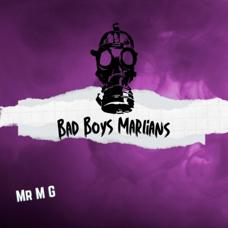 Bad Boys Marlians | Boomplay Music