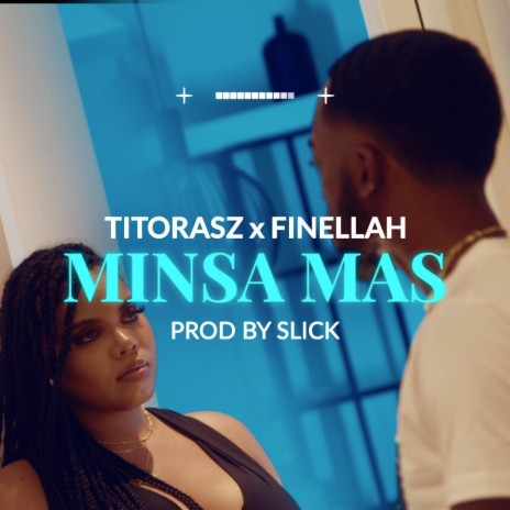 Minsa Mas ft. Prod By Slick, Slick & Finellah | Boomplay Music
