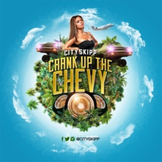 crank up the chevy