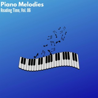 Piano Melodies - Reading Time, Vol. 06