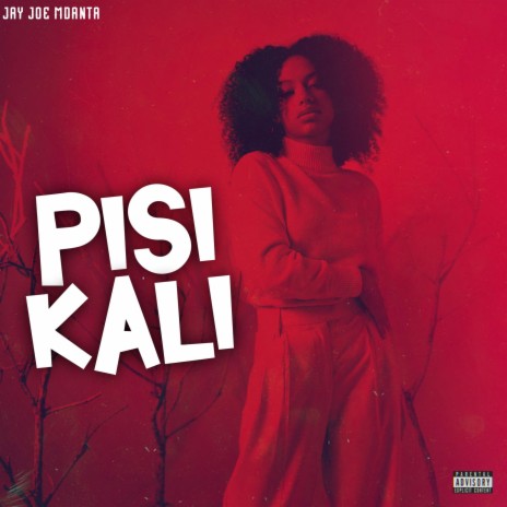 Pisi Kali | Boomplay Music