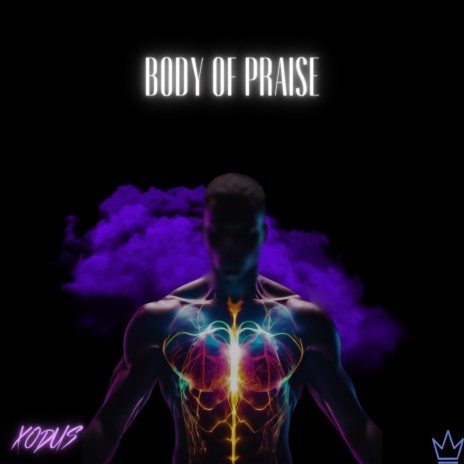 Body of Praise | Boomplay Music
