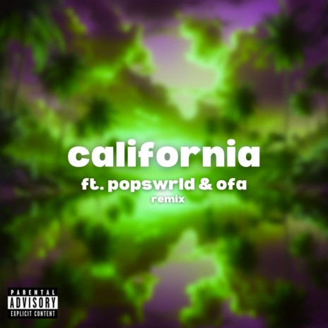 california (remix) ft. popswrld & JustOfa | Boomplay Music