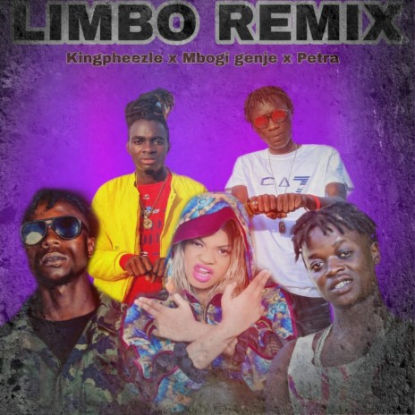 Limbo Remix (feat. Mbogi Genje, Petra & Kingpheezle) (Remix)