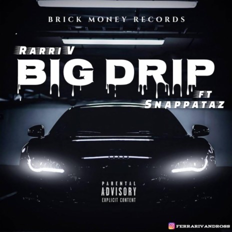 BIG DRIP | Boomplay Music