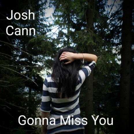 Gonna Miss You | Boomplay Music