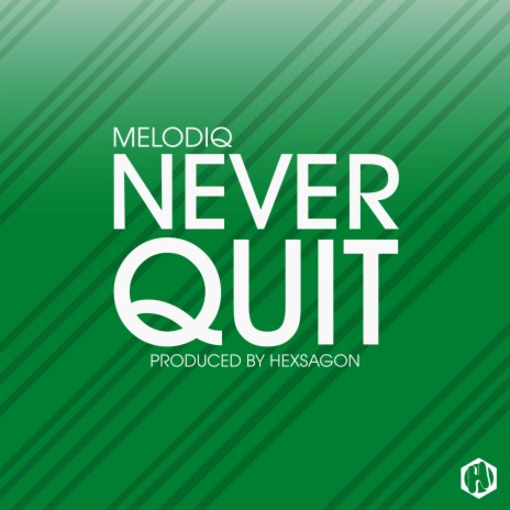 Never Quit (feat. Melodiq)