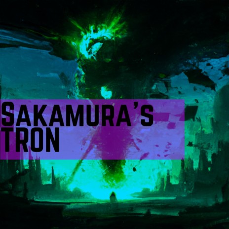 Sakamura's TRON | Boomplay Music