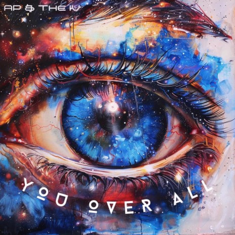 You Over All ft. THE IV | Boomplay Music