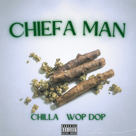 Chiefa Man ft. WOP DOP | Boomplay Music
