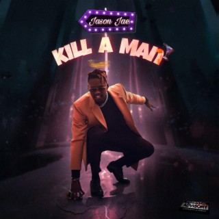 Kill A Man lyrics | Boomplay Music