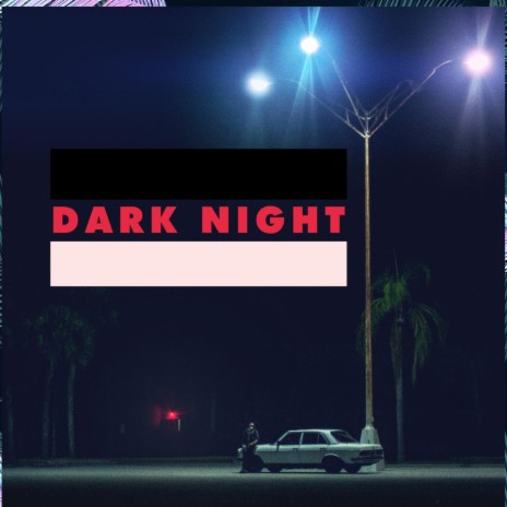 dark night (feat. Ismail Zenati) | Boomplay Music