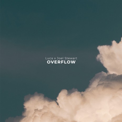 Overflow (feat. Joel Stewart) | Boomplay Music