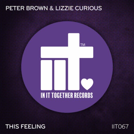 This Feeling (Original Mix) ft. Lizzie Curious